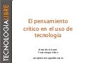 El pensamiento crítico y el uso de tecnología