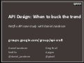 API Design - When to buck the trend (Webcast)