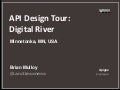 API Design Tour: Digital River