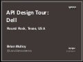 API Design Tour: Dell