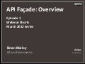 The API Facade Pattern: Overview - Episode 1