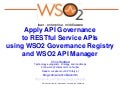 Apply API Governance to RESTful Service APIs using WSO2 Governance Registry and WSO2 API Manager 