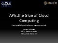 APIs: the Glue of Cloud Computing