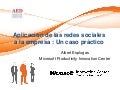 Aplicación de las redes sociales a la empresa: un caso práctico  Aed