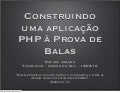 Aplicação php a prova de balas - Rafael Jaques