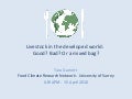Livestock in the developed world:  Good? Bad? Or a mixed bag?