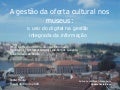 A gestão da oferta cultural nos museus