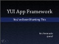 App framework — You’ve Been Wanting This