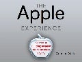 The Apple Experience: Secrets to Building Insanely Great Customer Loyalty - Carmine Gallo