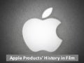 Apple Products’ History in Film