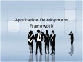 Application development framework