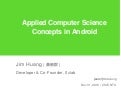 Applied Computer Science Concepts in Android