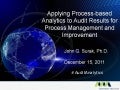 Applying Process-based Analytics to Audit Results for Process Management and Improvement