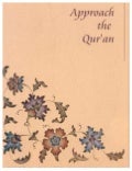 Approaching the Qur&rsquo;an