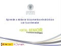 Aprende a elaborar documentos electrónicos con tu ordenador