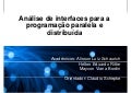 Análise de interfaces para a programação paralela e  distribuída