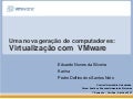 Apresentando Virtualização de computadores (vmware)
