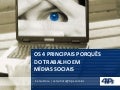 Os 4 principais porquês do trabalho em mídias sociais | por @CelsoHora