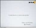 E-commerce e o novo consumidor