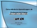 Apresenta��o "Comunidade de Professores de L�nguas"