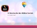 Mídias Sociais. A revolução das mídias sociais por @andretelles