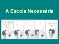 A Escola necessária