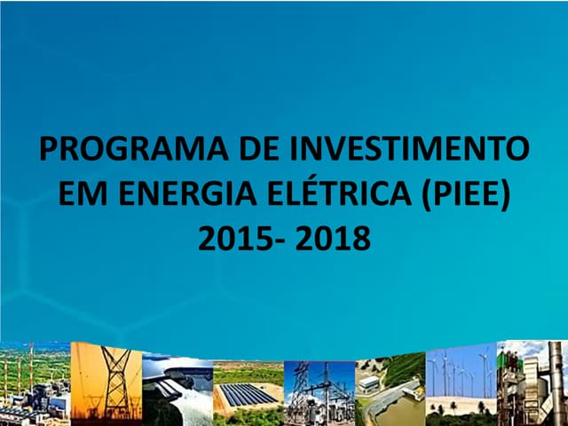 Programa de Investimento em Energia Elétrica (PIEE)