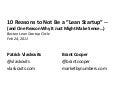 Top 10 Reasons to NOT be a Lean Startup
