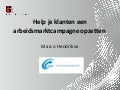 Arbeidsmarktcampagne opzetten voor werkzoekenden
