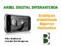 Arbel digitala erabilera didaktikoa