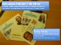 Arcadia Project Review (Presentation)