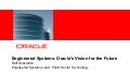 Engineered Systems: Oracle&rsquo;s Vision for the Future