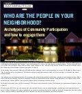 Who are the People in Your Neighborhood: Archetypes of Community Participation and How to Engage with Them (PDF)