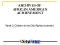 Archives Of African American Achievement 2010 Week 3