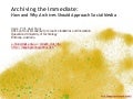 Archiving the Immediate: How and Why Archives Should Approach Social Media