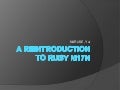 A Reintroduction To Ruby M17 N