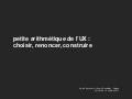 Petite arithmétique de l’UX : choisir, renoncer, construire