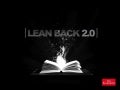 Lean Back 2.0 - updated February 2012
