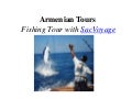 Armenian Tours -Visit Armenia - Fishing tours