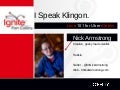 I Speak Klingon - Love101 for Uber-Geeks :: Nick Armstrong at Ignite Fort Collins #2