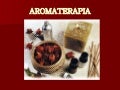 Aromaterapia