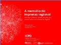 A Memória da Imprensa Regional