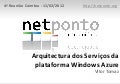 Arquitectura dos Serviços da plataforma Windows Azure
