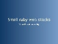Small Ruby Webstack