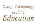 Art Education And Technology