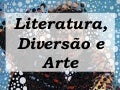 Projeto Literatura, Diversão e Arte - Trabalhando o Modernismo e a Arte Moderna em sala de aula