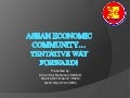ASEAN Economic Community (AEC) - ( Political Economy of Asia-Europe Relations, 2009)