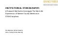 ASEE 2010: Institutional Ethnography: A research method to investigate the work-life experiences of women faculty members in STEM disciplines