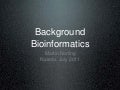 Background bioinformatics