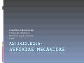 Asfixias  Mecánicas